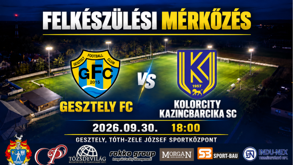 Esemény borítókép: GESZTELY FC -KOLORCITY KAZINCBARCIKA