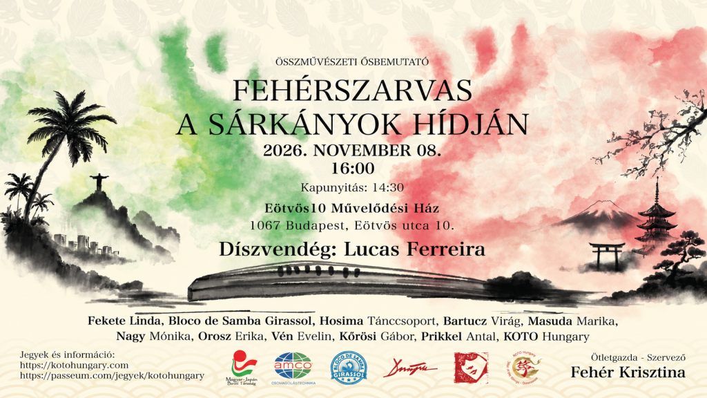 Esemény borítókép: FEHÉRSZARVAS A SÁRKÁNYOK HÍDJÁN -  ÖSSZMŰVÉSZETI ŐSBEMUTATÓ japán, magyar és brazil előadókkal